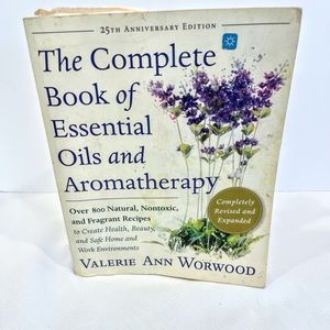 The Complete Book of Essential Oils and Aromatherapy 25th Anniversary Edition